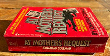 Load image into Gallery viewer, At Mother's Request: A True Story Of Money, Murder And Betrayal