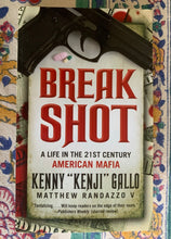 Load image into Gallery viewer, Breakshot: A Life In The 21st Century American Mafia