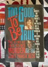 Load image into Gallery viewer, Too Good to be True: The Story of Denise Redlick's Murder