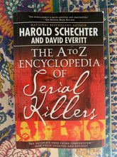 Load image into Gallery viewer, The A to Z Encyclopedia Of Serial Killers