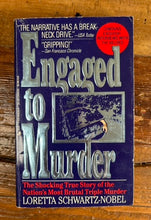 Load image into Gallery viewer, Engaged to Murder: The Shocking True Story of the Nation's Most Brutal Triple Murder