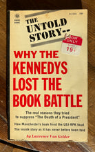Load image into Gallery viewer, Why The Kennedys Lost The Book Battle