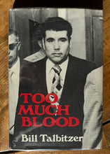 Load image into Gallery viewer, Too Much Blood