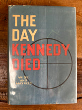 Load image into Gallery viewer, The Day Kennedy Died