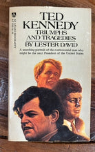 Load image into Gallery viewer, Ted Kennedy: Triumphs and Tragedies