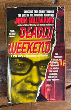 Load image into Gallery viewer, Deadly Weekend
