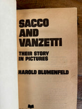 Load image into Gallery viewer, Sacco And Vanzetti: Murderers Or Murdered?
