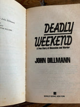 Load image into Gallery viewer, Deadly Weekend