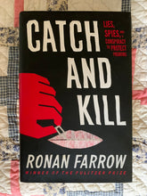 Load image into Gallery viewer, Catch and Kill: Lies, Spies, and a Conspiracy to Protect Predators