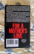 Load image into Gallery viewer, For A Mother's Love