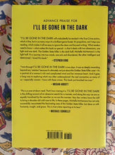 Load image into Gallery viewer, I'll Be Gone In The Dark: One Woman's Obsessive Search for the Golden State Killer