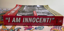 Load image into Gallery viewer, "I Am Innocent!"