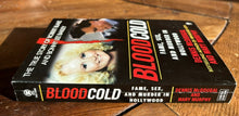 Load image into Gallery viewer, Blood Cold: Fame, Sex, and Murder in Hollywood