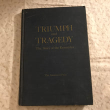 Load image into Gallery viewer, Triumph and Tragedy: The Story of the Kennedys