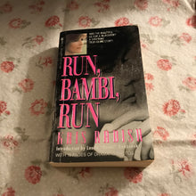 Load image into Gallery viewer, Run, Bambi, Run: The Beautiful Ex-Cop and Convicted Murderer Who Escaped to Freedom and Won America's Heart