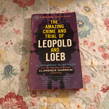 Load image into Gallery viewer, The Amazing Crime and Trial of Leopold and Loeb