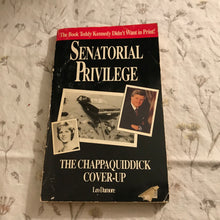 Load image into Gallery viewer, Senatorial Privilege: The Chappaquiddick Cover-Up (Condensed Version)