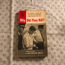 Load image into Gallery viewer, Why Did They Kill?