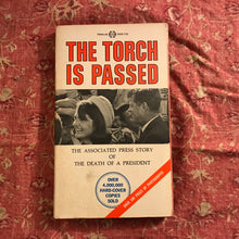 Load image into Gallery viewer, The torch is passed...: The Associated Press Story of the Death of a President