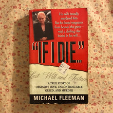 Load image into Gallery viewer, “If I Die…”