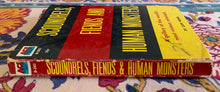 Load image into Gallery viewer, Scoundrels, Fiends And Human Monsters
