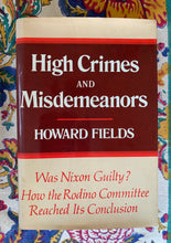 Load image into Gallery viewer, High Crimes and Misdemeanors