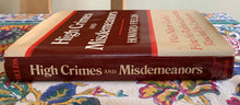 Load image into Gallery viewer, High Crimes and Misdemeanors