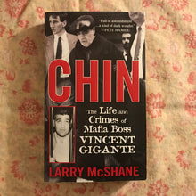 Load image into Gallery viewer, Chin: The Life and Crimes of Mafia Boss Vincent Gigante