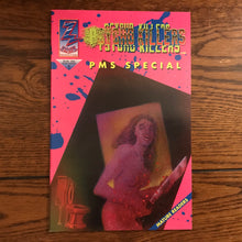 Load image into Gallery viewer, Psycho Killers PMS Special