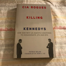 Load image into Gallery viewer, CIA Rogues and the Killing of the Kennedys