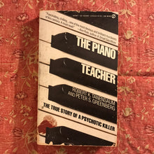 Load image into Gallery viewer, The Piano Teacher: The True Story of a Psychotic Killer