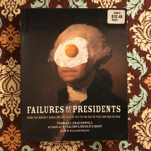 Load image into Gallery viewer, Failures of the Presidents