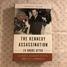 Load image into Gallery viewer, The Kennedy Assassination: 24 Hours After