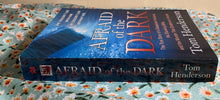 Load image into Gallery viewer, Afraid of the Dark: The True Story of a Desperate Husband, His Stunning Wife, and the Murder That Shattered a Family