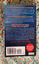 Load image into Gallery viewer, Afraid of the Dark: The True Story of a Desperate Husband, His Stunning Wife, and the Murder That Shattered a Family