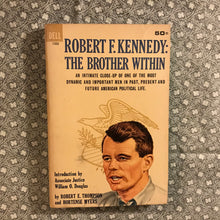 Load image into Gallery viewer, Robert F. Kennedy: The Brother Within