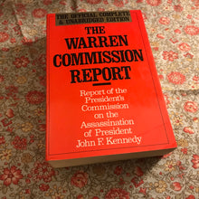 Load image into Gallery viewer, The Warren Commission Report: Report of the President's Commission on the Assassination of President John F. Kennedy