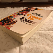 Load image into Gallery viewer, Cease to Exist