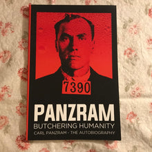 Load image into Gallery viewer, Panzram: Butchering Humanity