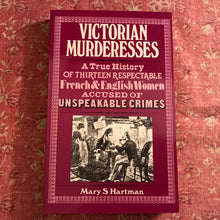 Load image into Gallery viewer, Victorian Murderesses