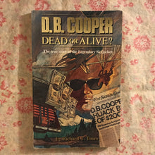 Load image into Gallery viewer, D.B. Cooper: Dead or Alive? SIGNED
