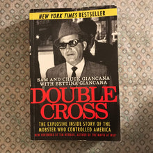 Load image into Gallery viewer, Double Cross: The Explosive, Inside Story of the Mobster Who Controlled America