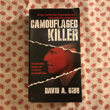 Load image into Gallery viewer, Camouflaged Killer: The Shocking Double Life of Canadian Air Force Colonel Russell Williams
