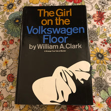 Load image into Gallery viewer, The Girl on the Volkswagen Floor