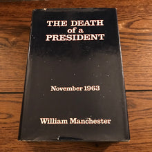 Load image into Gallery viewer, The Death of a President: November 1963