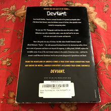 Load image into Gallery viewer, Deviant: The Shocking True Story of Ed Gein, the Original "Psycho"