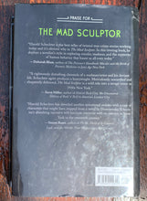 Load image into Gallery viewer, The Mad Sculptor: The Maniac, the Model and the Murder That Shook the Nation