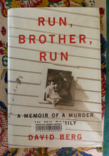 Load image into Gallery viewer, Run, Brother, Run: A Memoir of a Murder in My Family