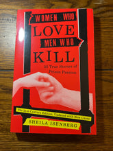 Load image into Gallery viewer, Women Who Love Men Who Kill
