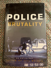 Load image into Gallery viewer, Police Brutality: An Anthology